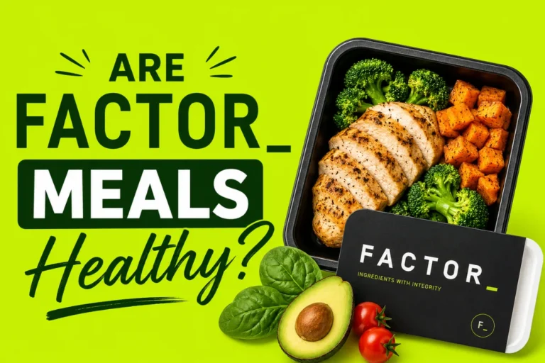 Are Factor Meals Healthy